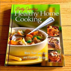 Betty Crockers Healthy Home Cooking (cookbook)
